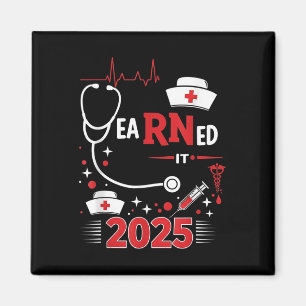 Earned It 2025 Nurse Graduation Rn Lpn Cl Of  Magnet