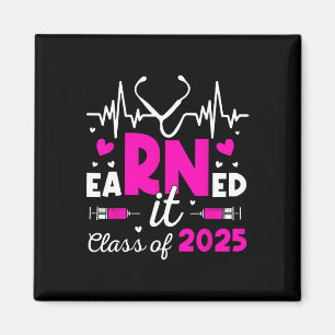 Earned It Cl Of 2025 Nurse Graduate Rn Lpn Cl Of 2 Magnet
