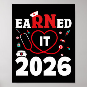 Earned It Registered Nurse Cl Of 2026 Rn Nurse Gra Poster