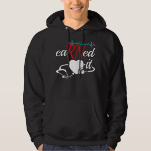 Earned It Rn Nurse Nursing Graduation 2 Hoodie