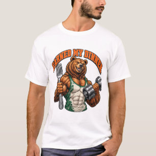 Earned My Dinner Funny Muscular Bear Meal Prep T-S T-Shirt