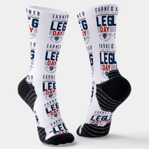 Earned Not Given Leg Day Gym Motivation Typography Socks