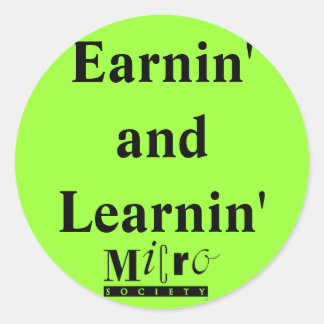 Earnin' and Learnin' Sticker