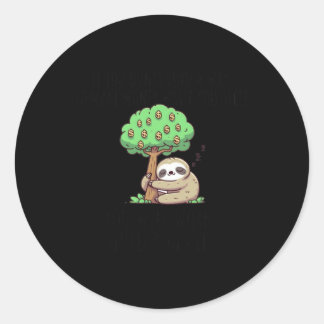 Earning Pive Income Sloth Sticker