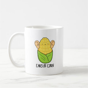 Ears Of Corn Funny Corn Pun  Coffee Mug