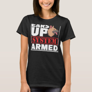 Ears Up System Armed For German Shepherd Moms &amp T-Shirt