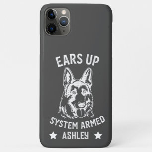 Ears Up System Armed German Shepherds Funny iPhone 11 Pro Max Case