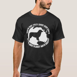 Earth Day 2021 Australian Shepherd Aussie Love Pla T-Shirt