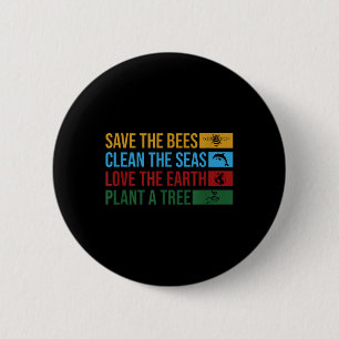 Earth Day 2022 Planet Environmental Science Save T 6 Cm Round Badge