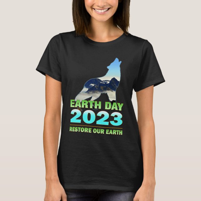 Earth Day 2023 Restore Our Earth T-Shirt (Front)