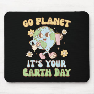 Earth Day 2025 Go Planet Its Your Earth Day Mens W Mouse Pad