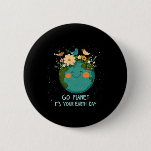 Earth Day 2025 Go Planeti T's Your Earth Day Cute  6 Cm Round Badge