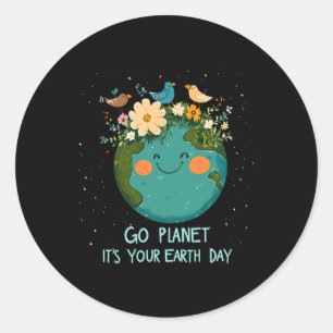 Earth Day 2025 Go Planeti T's Your Earth Day Cute Classic Round Sticker