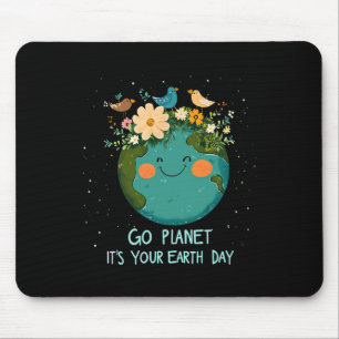 Earth Day 2025 Go Planeti T's Your Earth Day Cute Mouse Pad