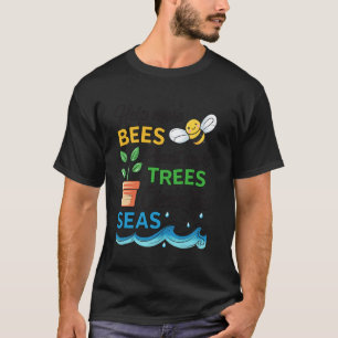 Earth Day 2025 Save Bees Plant Trees Clean Seas Bo T-Shirt