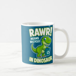 Earth day 2026 rawr means recycle in dinosaur kids coffee mug
