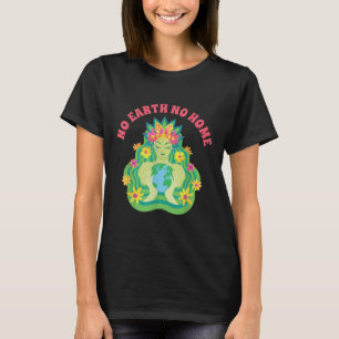 Earth Day 22.april Mother Earth Environmental Prot T-Shirt