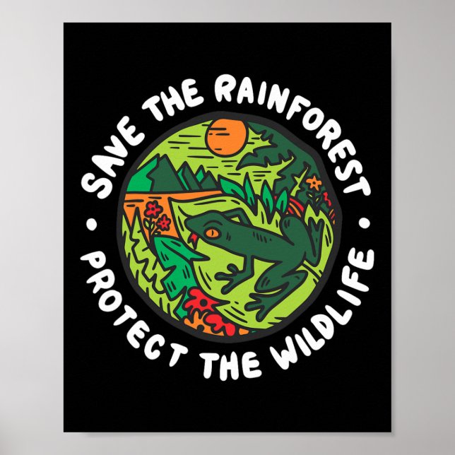 Earth Day Apparel Protect The Wildlife Save The Ra Poster (Front)