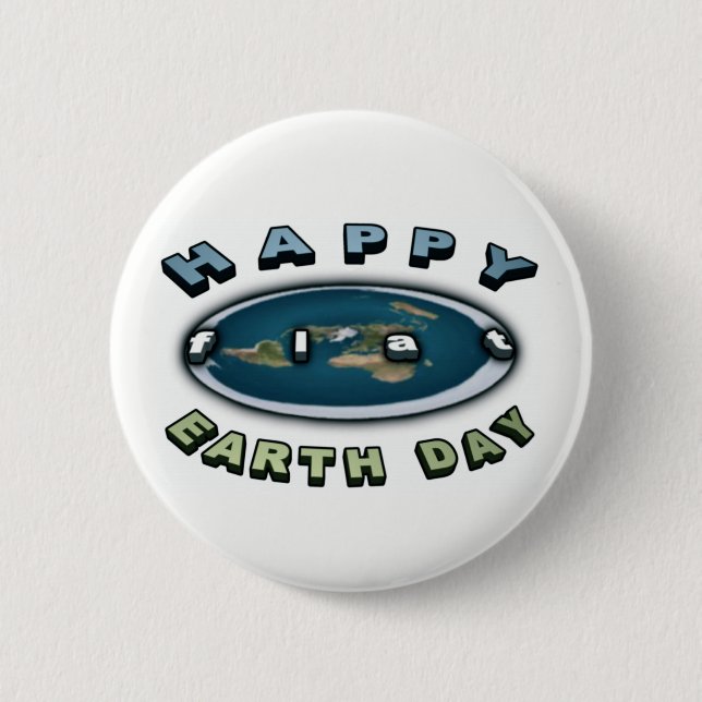 Earth day Badge Happy FLAT earth day Badge (Front)