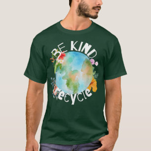 Earth Day, Be Kind, Recycle, Commemorative  T-Shirt