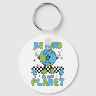 Earth Day Be Kind To Our Planet Earth Day Environm Key Ring