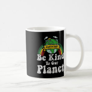 Earth Day Be Kind To Our Planet Retro Vintage Cute Coffee Mug