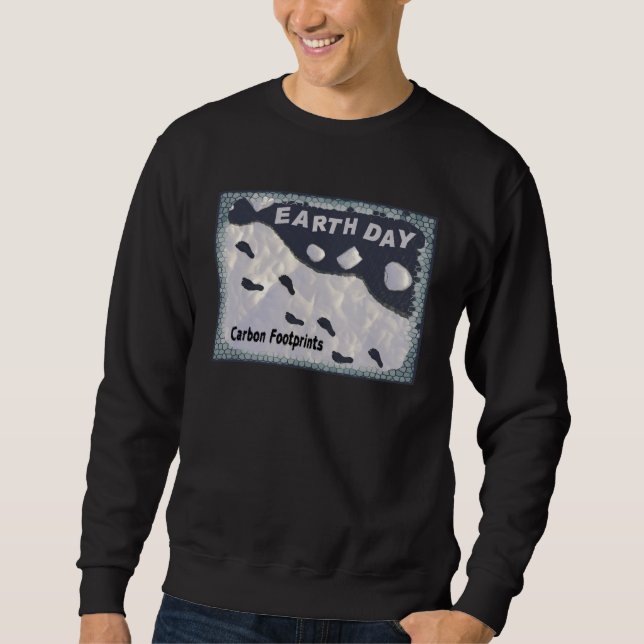 Earth Day - Carbon Footprints Sweatshirt (Front)