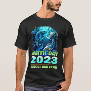 Earth Day Celebration 2023 Theme Restore Our Earth T-Shirt