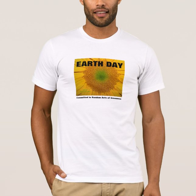 Earth Day - Committed to Random Acts of Greenness T-Shirt (Front)
