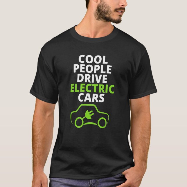 Earth Day Cool People Drive Electric Cars Adult T-Shirt (Front)