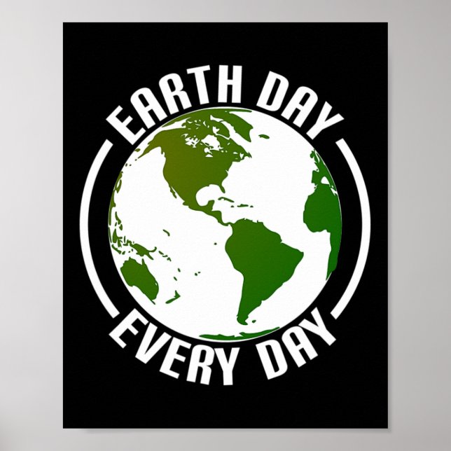 Earth Day Every Day 1  Poster (Front)