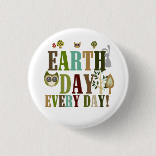 Earth Day Every Day 3 Cm Round Badge