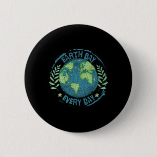 Earth Day Every Day Climate Change Environmental A 6 Cm Round Badge