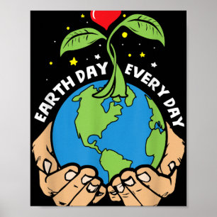 Earth Day Every Day - Climate Strike &amp; Environ Poster