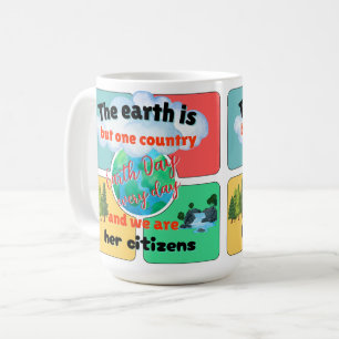 Earth Day Every Day  Coffee Mug