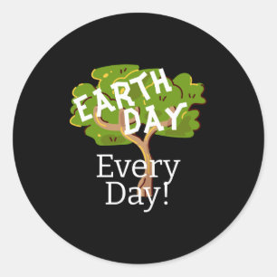 Earth Day Every Day Go Green Save Our Planet T Shi Classic Round Sticker