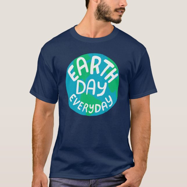 EARTH DAY EVERY DAY Handlettered Planet T-Shirt (Front)