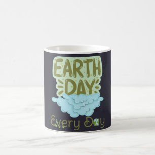 earth day every day, love earth, save our earth coffee mug