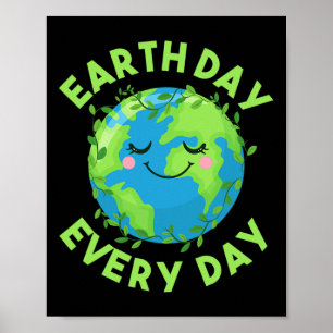 Earth Day Every Day Love The Environment Poster