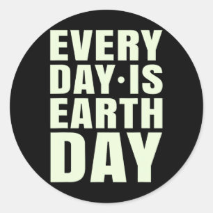 Earth Day Every Day Outfit For Earth Day Classic Round Sticker