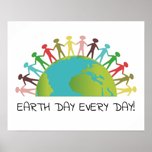Earth Day Every Day Poster (Front)