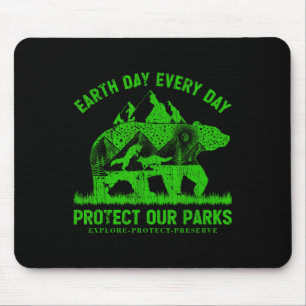 Earth Day Every Day Protect Our Parks Nature Lover Mouse Pad
