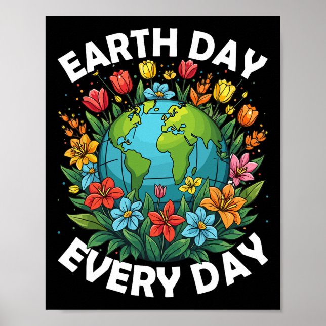 Earth Day Every Day Rainbow Globe Save The Planet  Poster (Front)