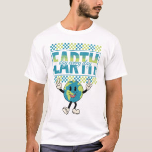 Earth Day every day retro style design T-Shirt