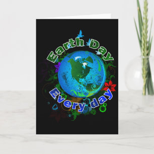 Earth Day Every Day T Shirt  Card