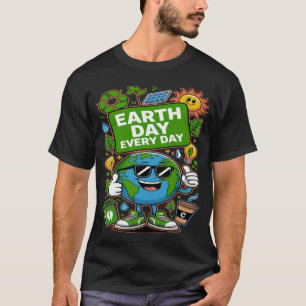Earth Day Every Day T-Shirt – Eco-Friendly Nature