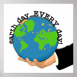 Earth Day Every Day T-shirts and Gifts Poster