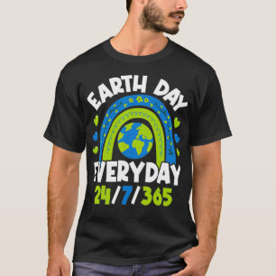 Earth day Everyday 247365 Teachers 2022 Environmen T-Shirt