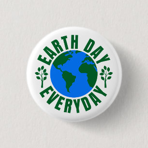 Earth Day Everyday 3 Cm Round Badge