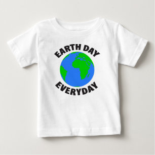 earth day everyday baby T-Shirt
